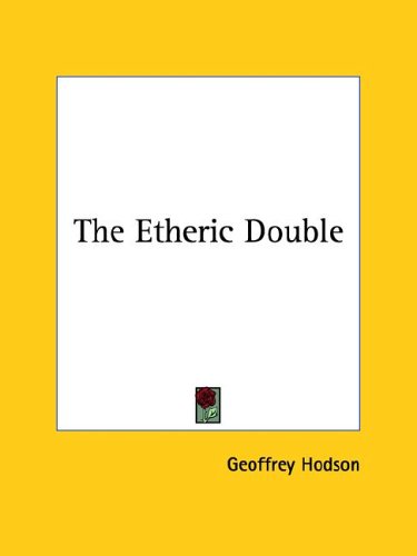 The Etheric Double (9781425368180) by Hodson, Geoffrey