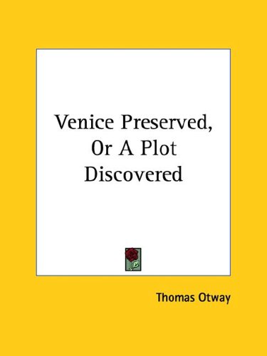 Stock image for Venice Preserved, or a Plot Discovered for sale by Hoosac River Books