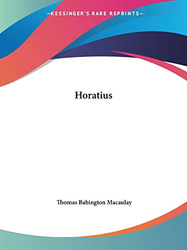 Horatius (9781425474423) by Macaulay, Thomas Babington