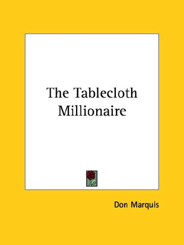 The Tablecloth Millionaire (9781425478346) by Marquis, Don