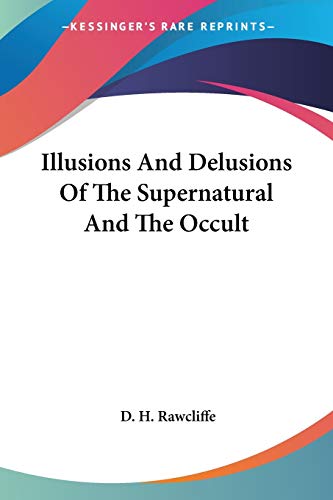 9781425483395: Illusions And Delusions Of The Supernatural And The Occult