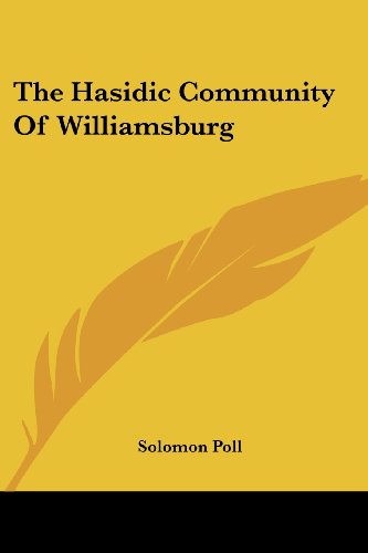 9781425486730: The Hasidic Community Of Williamsburg