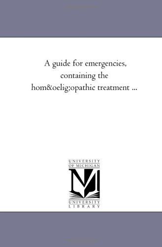 9781425510282: A Guide for Emergencies, Containing the Hom Opathic Treatment ...