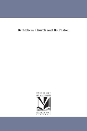 Imagen de archivo de Bethlehem church and its pastor a la venta por PBShop.store US