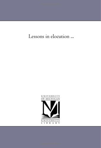 9781425522858: Lessons in Elocution ...