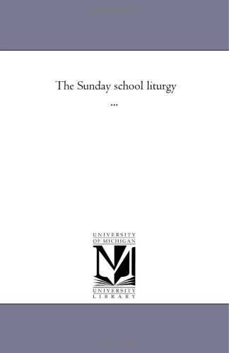 9781425525040: The Sunday School Liturgy ...