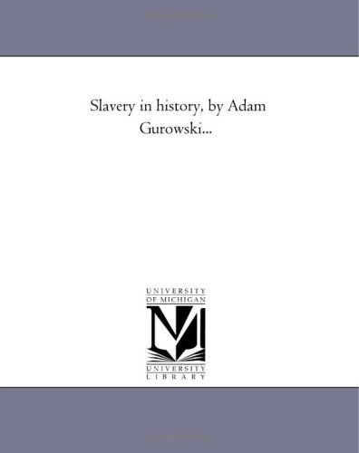 Stock image for Slavery in history, by Adam Gurowski for sale by PBShop.store US