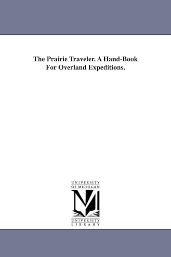 Stock image for The prairie traveler A handbook for overland expeditions for sale by PBShop.store US