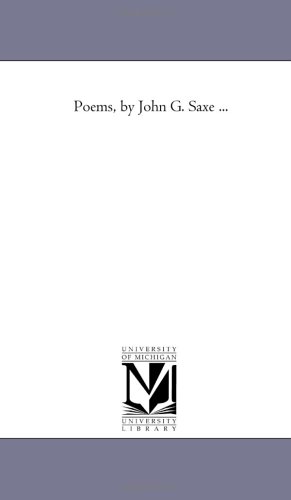 9781425531874: Poems, by John G. Saxe ...
