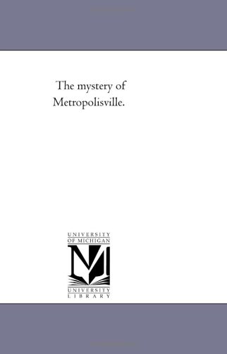 9781425532710: The Mystery of Metropolisville.