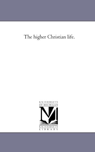 Imagen de archivo de The higher Christian life a la venta por PBShop.store US