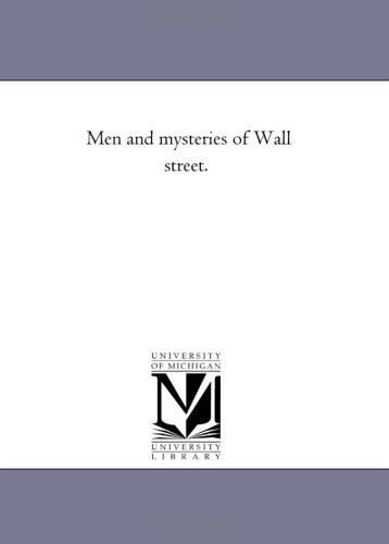 Beispielbild fr Men and mysteries of Wall street zum Verkauf von PBShop.store US
