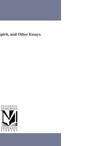Ways of the spirit, and other essays. - Michigan Historical Reprint Series