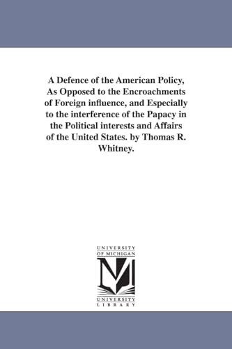 Stock image for A defence of the American policy for sale by PBShop.store US