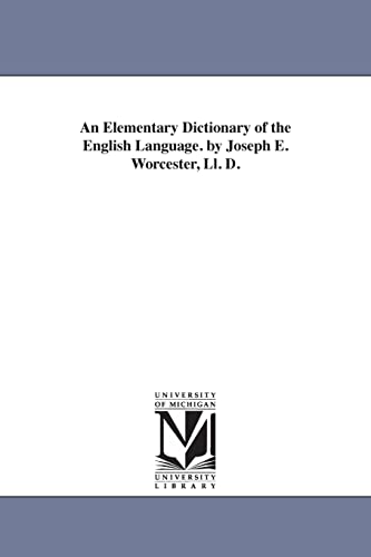 9781425542931: An Elementary Dictionary of the English Language. by Joseph E. Worcester, Ll. D.