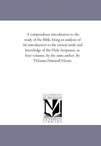 9781425545895: A Compendious Introduction to the Study of the Bible, Being an Analysis of an Introduction to the Critical Study and Knowledge of the Holy Scripture