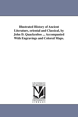 Imagen de archivo de Illustrated History of Ancient Literature, Oriental and Classical a la venta por Lucky's Textbooks
