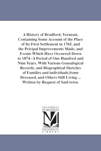 Imagen de archivo de A history of Bradford, Vermont a la venta por Lucky's Textbooks