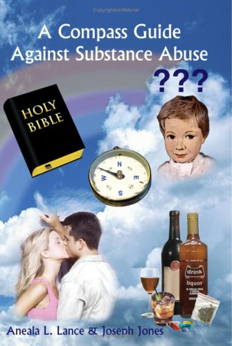 Stock image for A Compass Guide Against Substance Abuse for sale by Revaluation Books