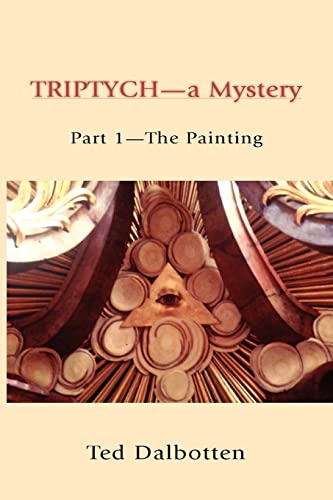 Stock image for TRIPTYCH-a Mystery: Part 1-The Painting for sale by Lucky's Textbooks