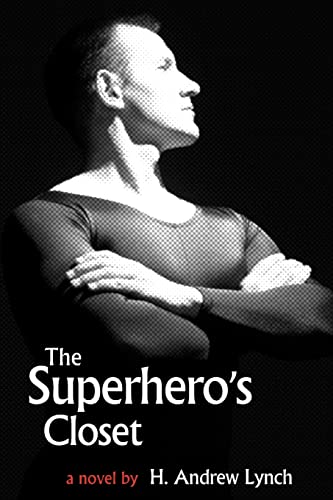 The Superhero's Closet (9781425705671) by Lynch, H Andrew