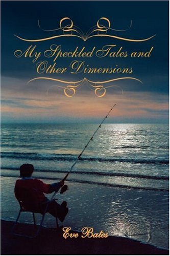 9781425709853: My Speckled Tales and Other Dimensions
