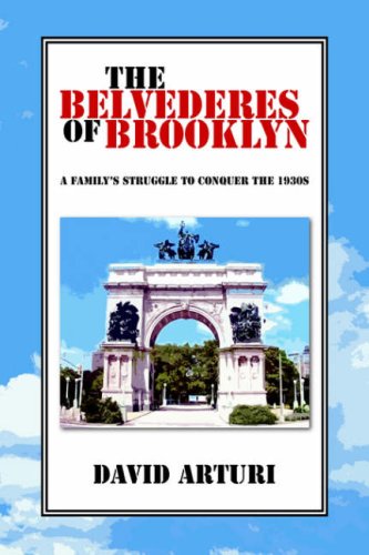 9781425712464: THE BELVEDERES OF BROOKLYN: A Family's Struggle to Conquer the 1930s