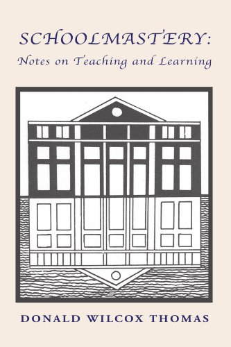 Stock image for SCHOOLMASTERY: Notes on Teaching and Learning for sale by Discover Books