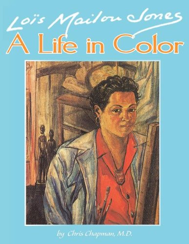 Lois Mailou Jones: A Life in Color (9781425717292) by Chapman, Chris