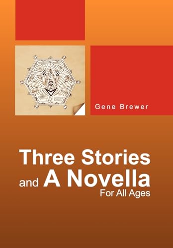 Three Stories And A Novella (9781425718855) by Brewer, Dr Gene