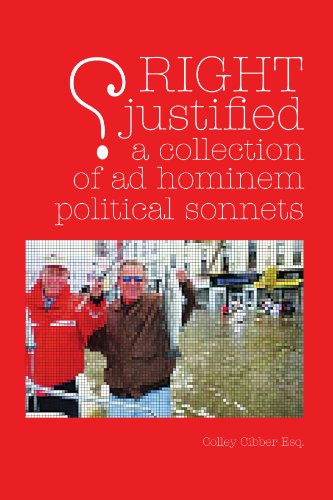 9781425719005: RIGHT JUSTIFIED (?): A Collection of Ad Hominem Political Sonnets