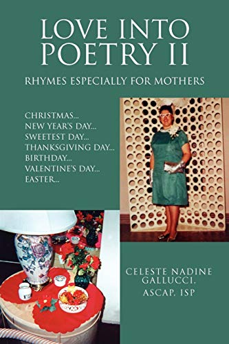 Stock image for LOVE INTO POETRY II Rhymes Especially for Mothers for sale by PBShop.store US