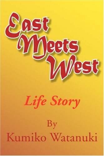 9781425720193: East Meets West: Life Story