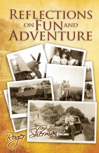 REFLECTIONS ON FUN AND ADVENTURE - Sherman, Roger