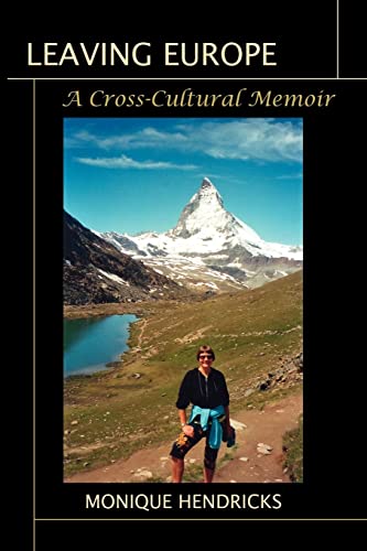 9781425723538: Leaving Europe: A Cross-cultural Memoir