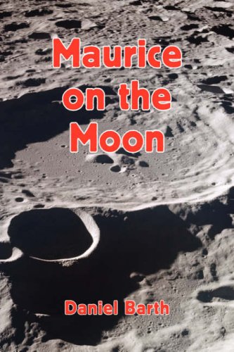 Beispielbild fr Maurice on the Moon zum Verkauf von Half Price Books Inc.