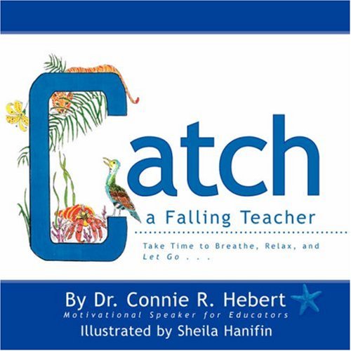 9781425727277: Catch a Falling Teacher