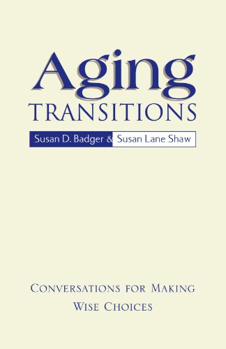 Stock image for Aging Transitions: Conversations for Making Wise Choices for sale by Revaluation Books