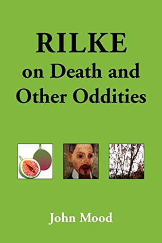 Stock image for Rilke on Death and Other Oddities for sale by GF Books, Inc.