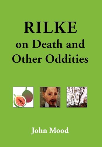 Stock image for Rilke on Death and Other Oddities for sale by Lucky's Textbooks