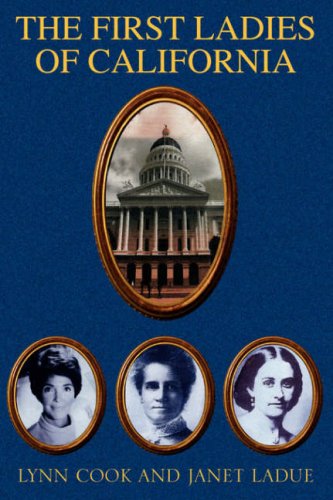 Imagen de archivo de The First Ladies of California a la venta por Better World Books: West