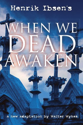 When We Dead Awaken (9781425731380) by Wykes, Walter