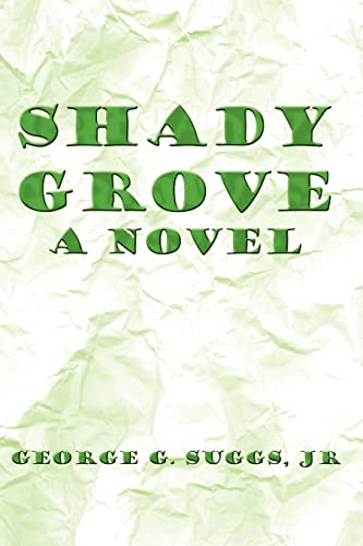 Imagen de archivo de Shady Grove: A Novel a la venta por Lucky's Textbooks