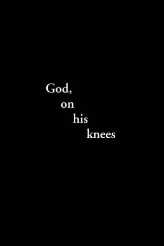 9781425734985: God, On His Knees: DID JESUS CHRIST SPANK THE MONKEY?