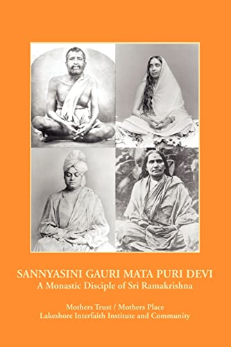 Beispielbild fr Sannyasini Gauri Mata Puri Devi: A Monastic Disciple of Sri Ramakrishna zum Verkauf von GF Books, Inc.