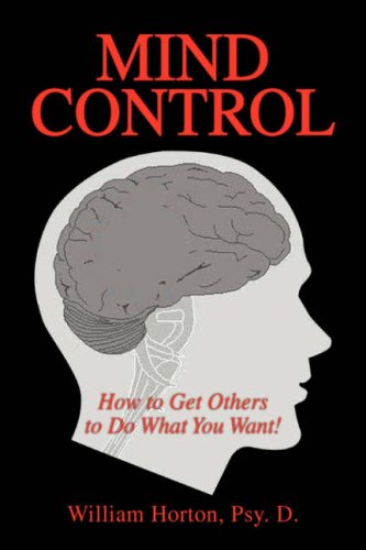 9781425735647: Mind Control: How to Get Others to Do What You Want