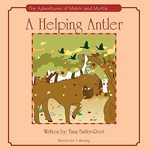 Stock image for A Helping Antler: The Adventures of Melvin and Murtle for sale by AwesomeBooks