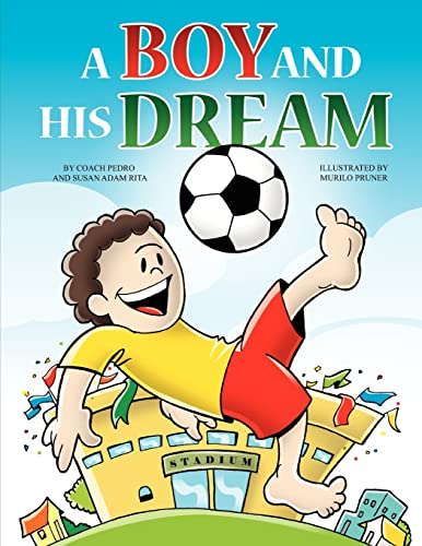 9781425740177: A Boy and His Dream
