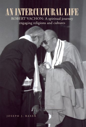 Stock image for An Intercultural Life: Robert Vachon, a Spiritual Journey Engaging Religions and Cultures for sale by Revaluation Books