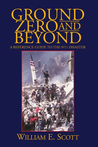 Beispielbild fr GROUND ZERO AND BEYOND: A REFERENCE GUIDE TO THE 9/11 DISASTER zum Verkauf von HPB-Red